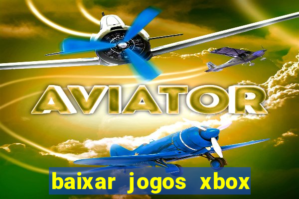 baixar jogos xbox 360 iso usando utorrent